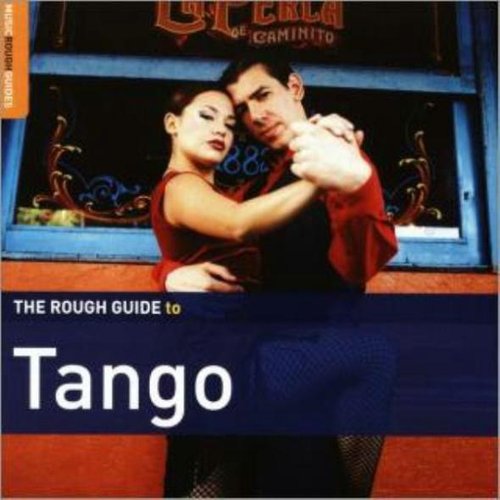 The Rough Guide To Tango (Second Edition)