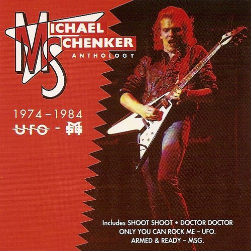マイケル・シェンカー　シリーズ Michael Schenker Anthology 1974-1984 — Michael Schenker Group