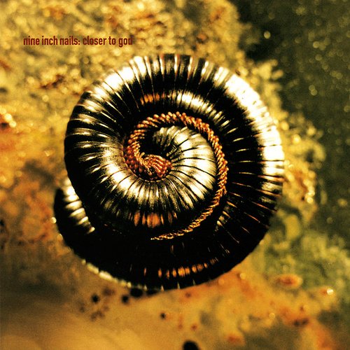 Closer to God — Nine Inch Nails Closer to God — Nine Inch Nails