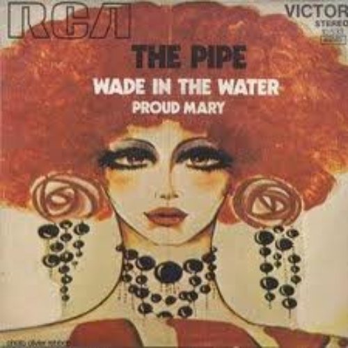 Wade In The Water / Proud Mary