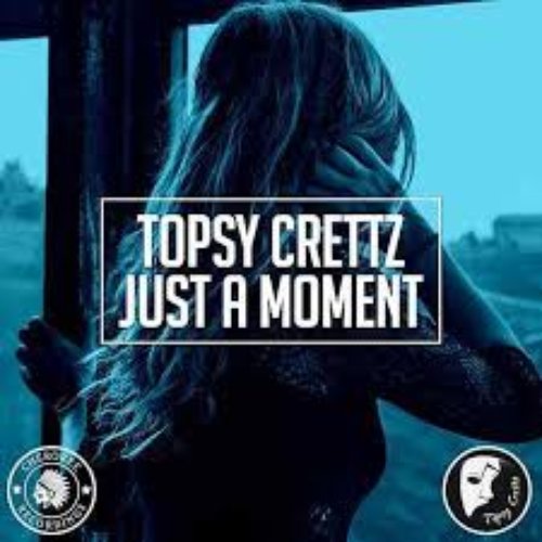 Just A Moment