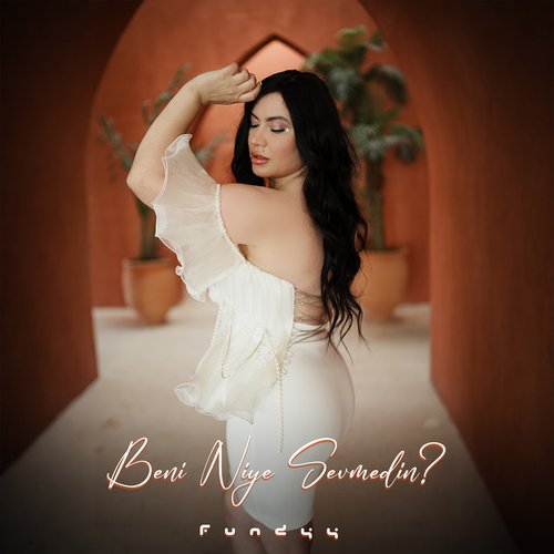Beni Niye Sevmedin
