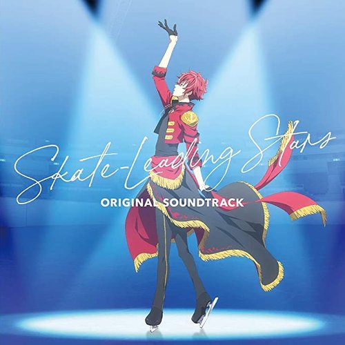 TVアニメ『スケートリーディング☆スターズ』Original Sound Track