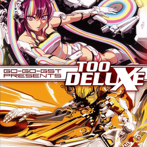 GO-GO-GST Presents TOO DELUXE