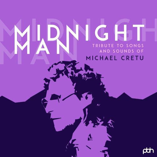 Midnight Man - Tribute to Songs and Sounds of Michael Cretu