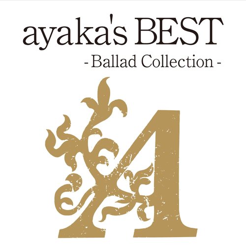 ayaka’s BEST -Ballad Collection-