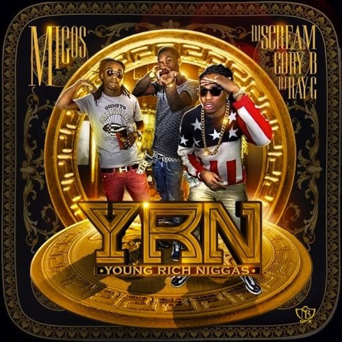 YRN (Young Rich Niggas)