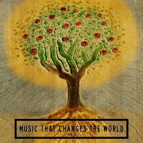 Music That Changes the World, Vol. 2