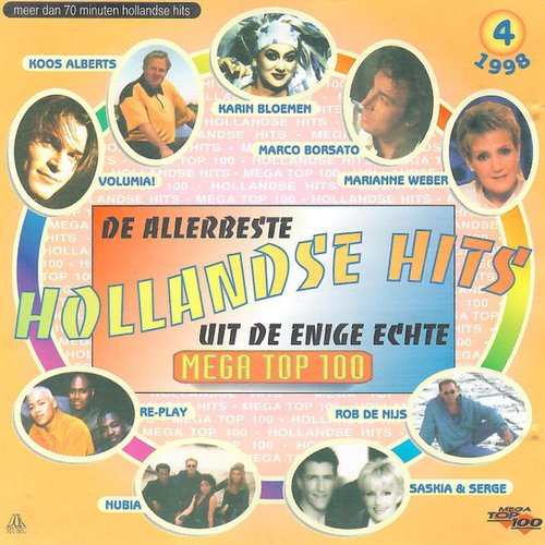 De Allerbeste Hollandse Hits Uit De Enige Echte Mega Top 100 - 1998 Volume 4