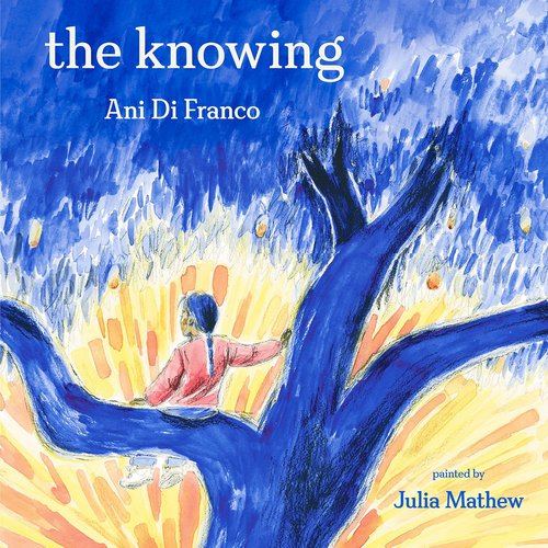 The Knowing (From the Ani DiFranco Children's Book: The Knowing) - Single