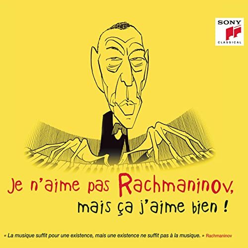 Je n'aime pas Rachmaninov, mais ça j'aime bien !