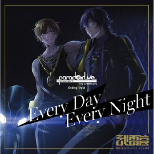 Paradox Live THE ANIMATION Ending Track「Every Day Every Night」