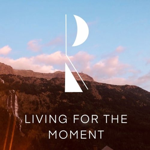 Living for the Moment