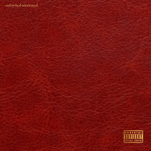 unfinished unreleased — Kendrick Lamar | Last.fm