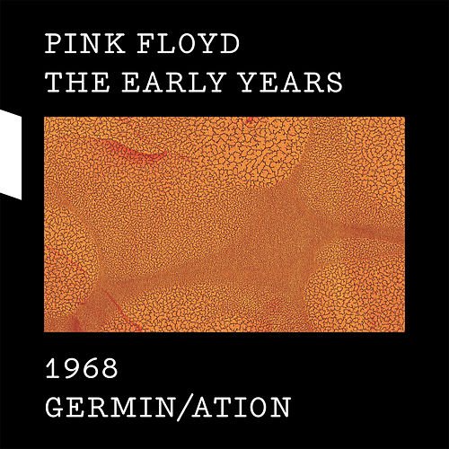 The Early Years, 1968: Germin/ation