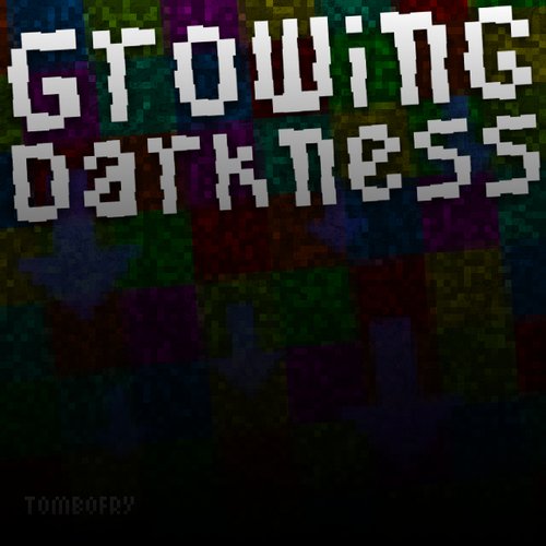 Growing Darkness