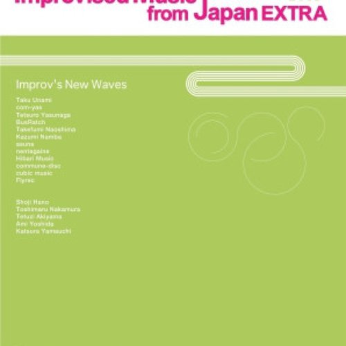 Improvised Music from Japan EXTRA 2003