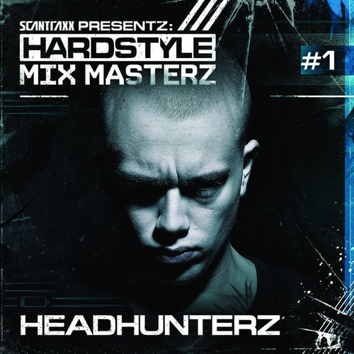 Hardstyle Mix Masterz #1 (Mixed by Headhunterz)