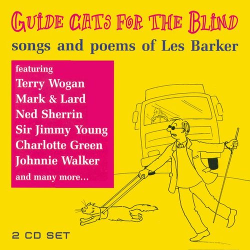 Guide Cats For The Blind (Songs And Poems Of Les Barker)