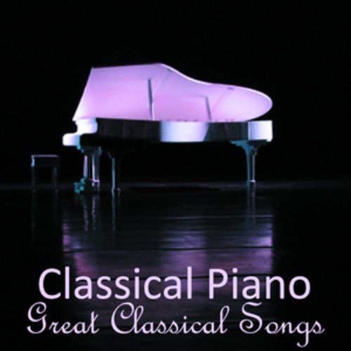 Classical Piano - Great Classical Songs