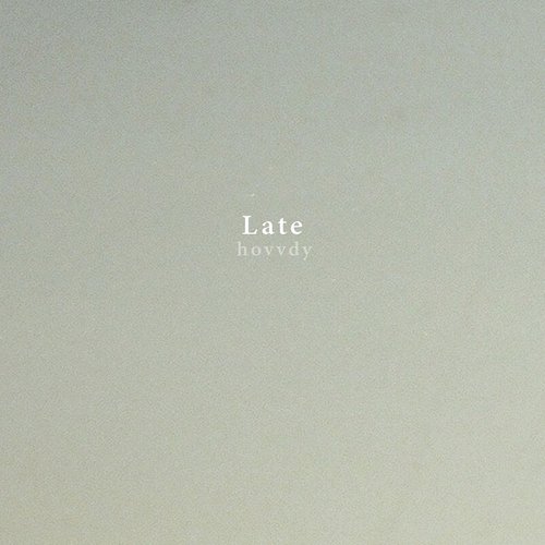Late