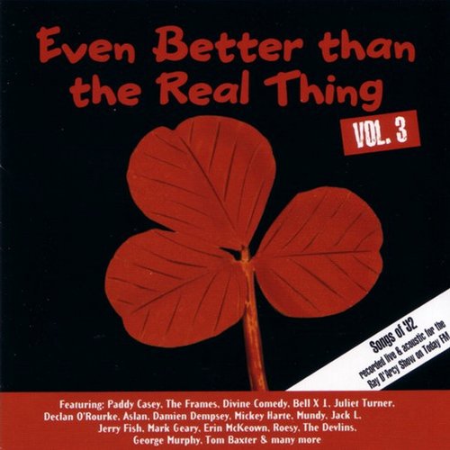 Even Better Than The Real Thing Vol. 3