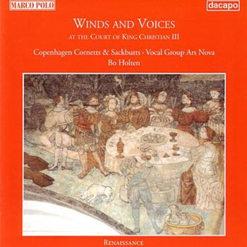 Winds and Voices 1 (At the Court of King Christian III)
