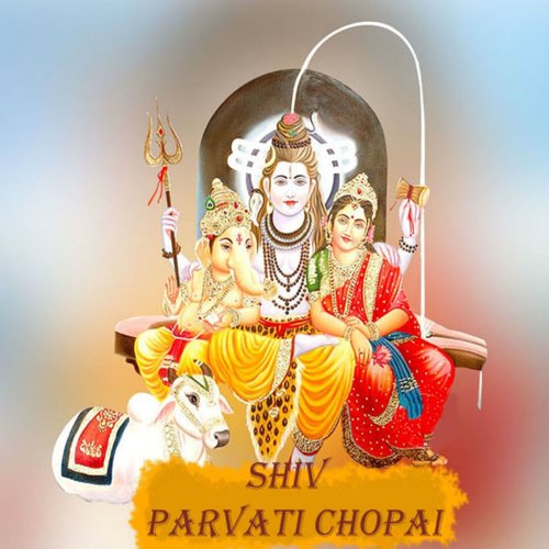 Shiv parvati chopai