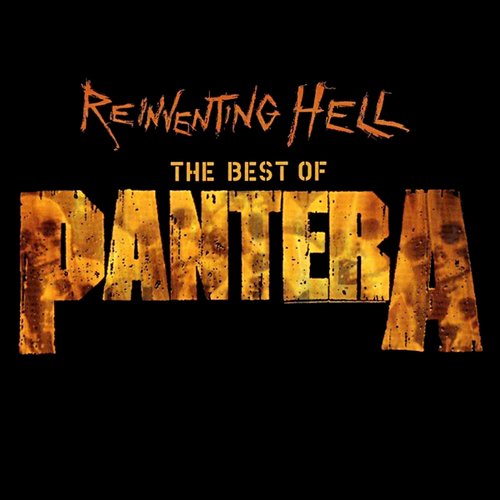Reinventing Hell, The Best Of Pantera