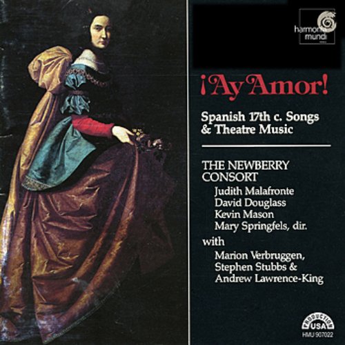 ¡Ay Amor! Spanish 17th Century Songs & Theatre Music