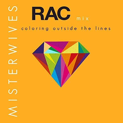 Coloring Outside The Lines (RAC Mix)