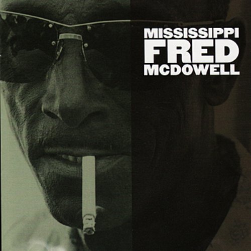 Mississippi Fred McDowell