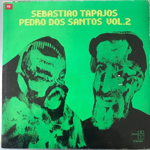 Sebastião Tapajos & Pedro Dos Santos, Vol.2 (Edición 50 Aniversario)