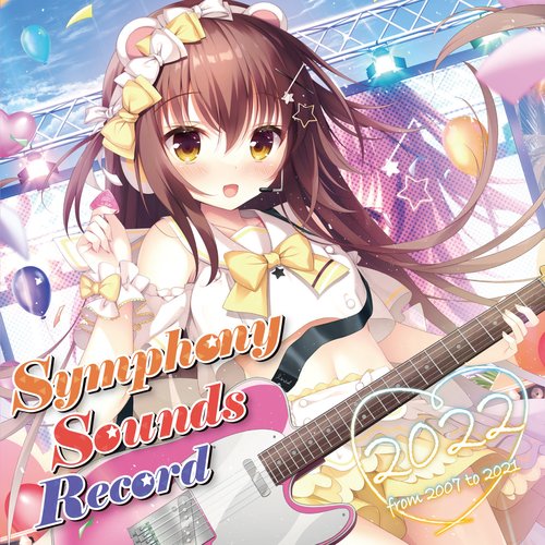 Symphony Sounds Record 2022 ～from 2007 to 2021～