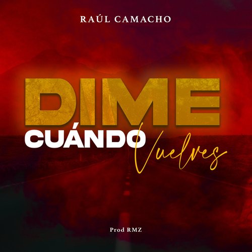 Dime Cuándo Vuelves