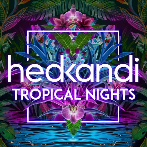 Hed Kandi Tropical Nights (MIX ONE)