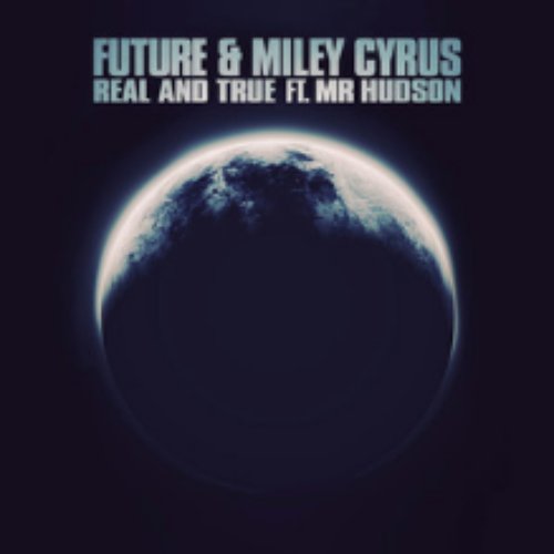 Real and True (feat. Mr Hudson)