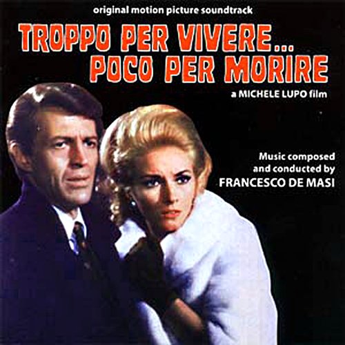 Troppo Per Vivere... Poco Per Morire (Original Motion Picture Soundtrack)