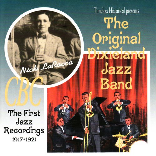 The First Jazz Recordings, 1917-1921