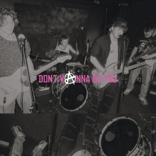 Dont Wanna Be You [Explicit]