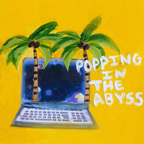 Popping In the Abyss - EP