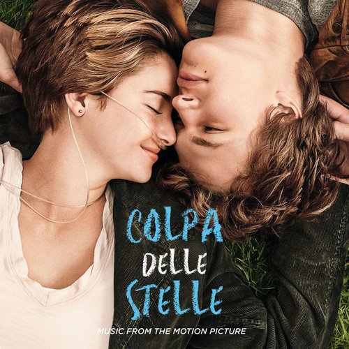 Colpa delle Stelle: Music From The Motion Picture