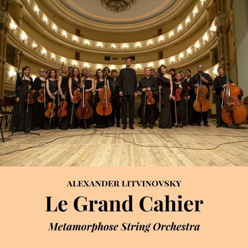 Le Grand Cahier (Suite for String Orchestra)