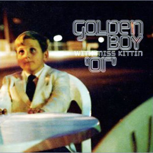 Golden Boy with Miss Kittin