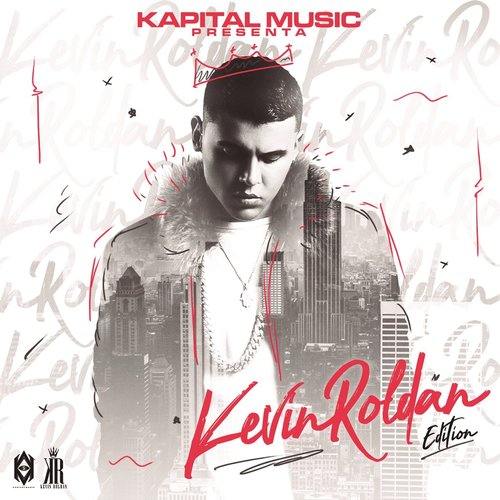 Kapital Music Presenta: Kevin Roldan Edition
