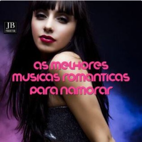 As Melhoras Musicas Romanticas Para Anamorar