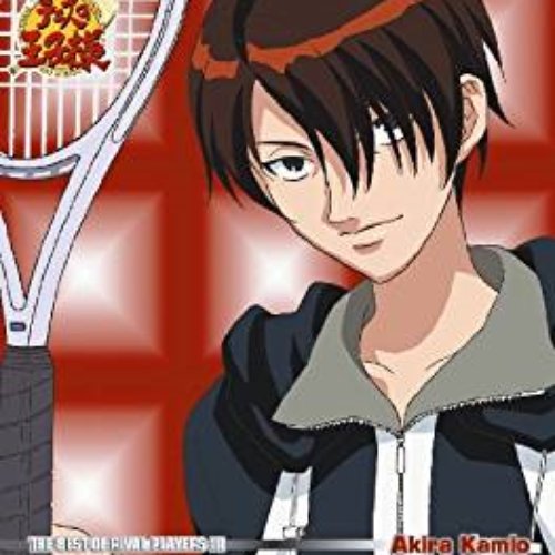 The Best Of Rival Players Akira Kamio アニメ テニスの王子様 Single 神尾アキラ Last Fm