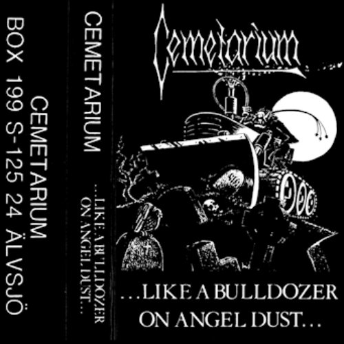...Like A Bulldozer On Angel Dust...