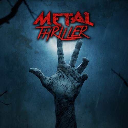 Thriller - A Metal Tribute to Michael Jackson