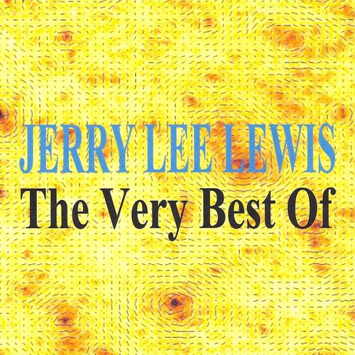 The Very Best of - Jerry Lee Lewis